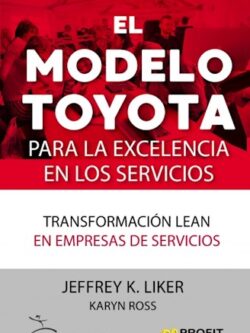 El Modelo Toyota para la excelencia en los servicios