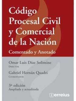 Código procesal civil y comercial de la Nación comentado y anotado