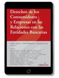 Derechos de los consumidores y empresas en las relaciones con las entidades bancarias - ebook