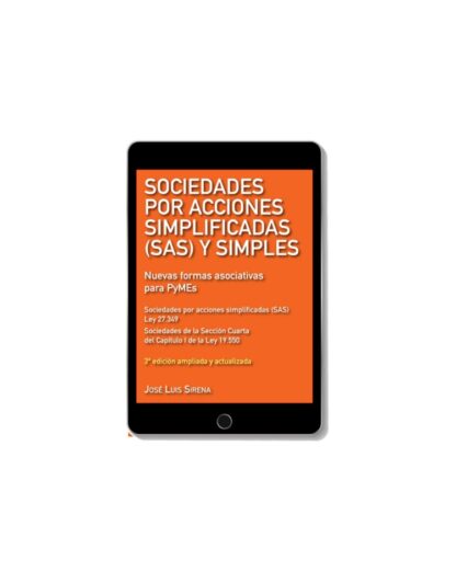 SOCIEDADES POR ACCIONES SIMPLIFICADAS (SAS) Y SIMPLES