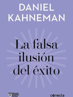 La falsa ilusión del éxito