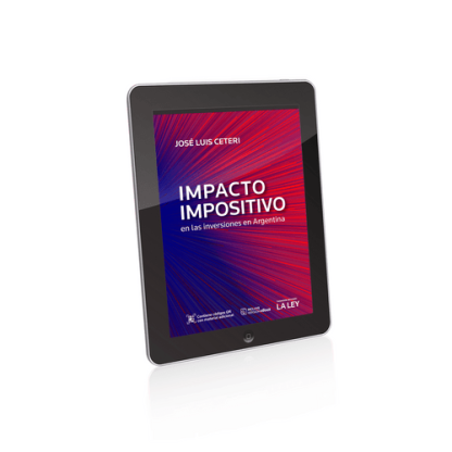 Impacto impositivo en las inversiones en Argentina ebook